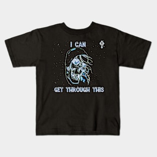 Get Through this Kids T-Shirt